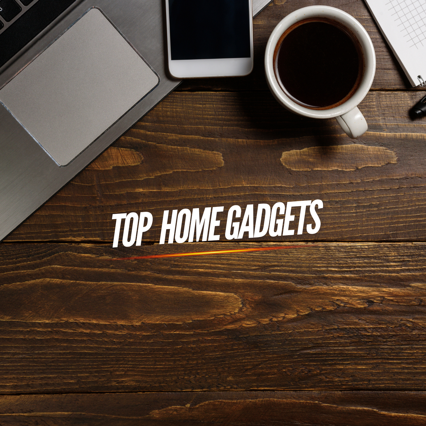 Home Gadgets
